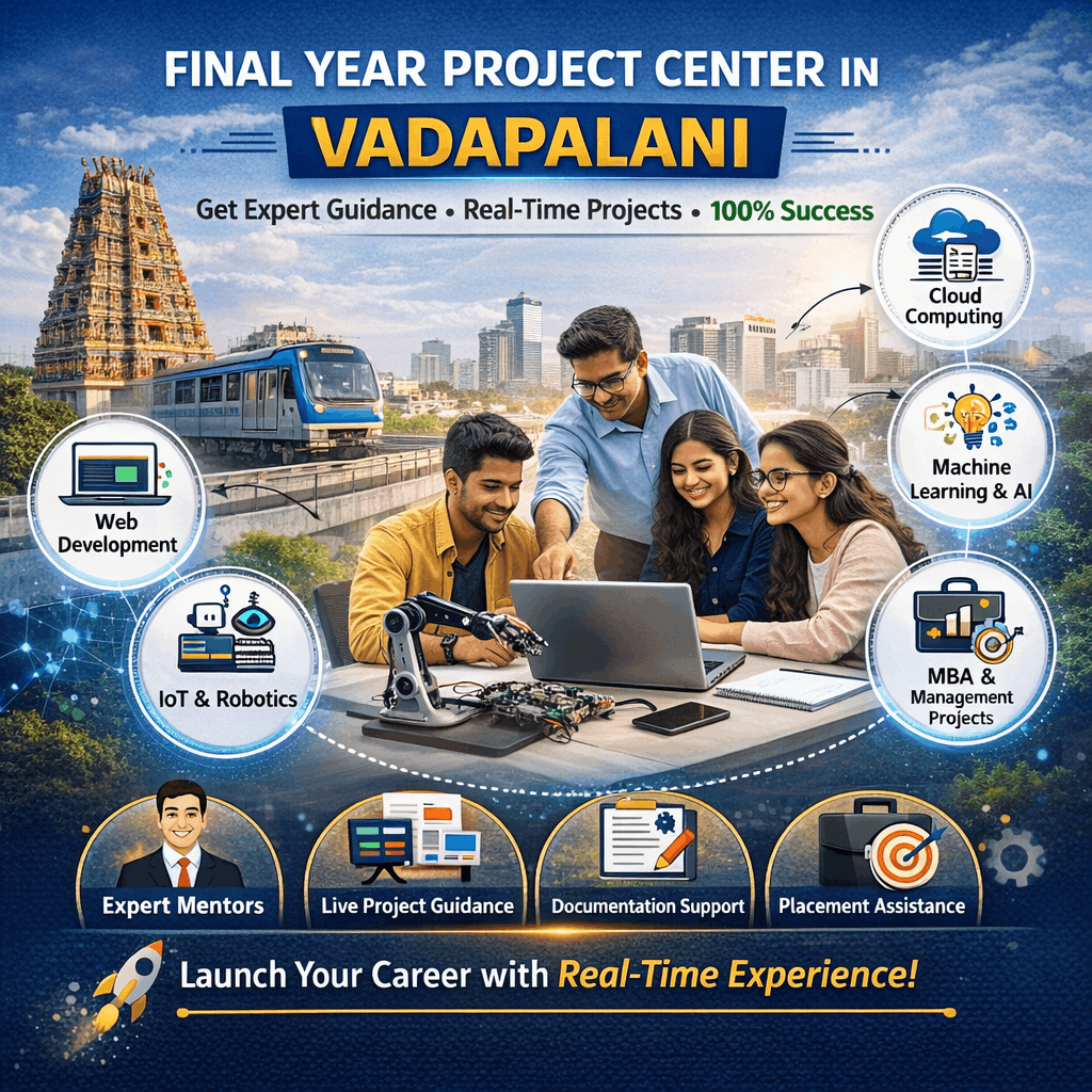 Final Year Project Center in Vadapalani